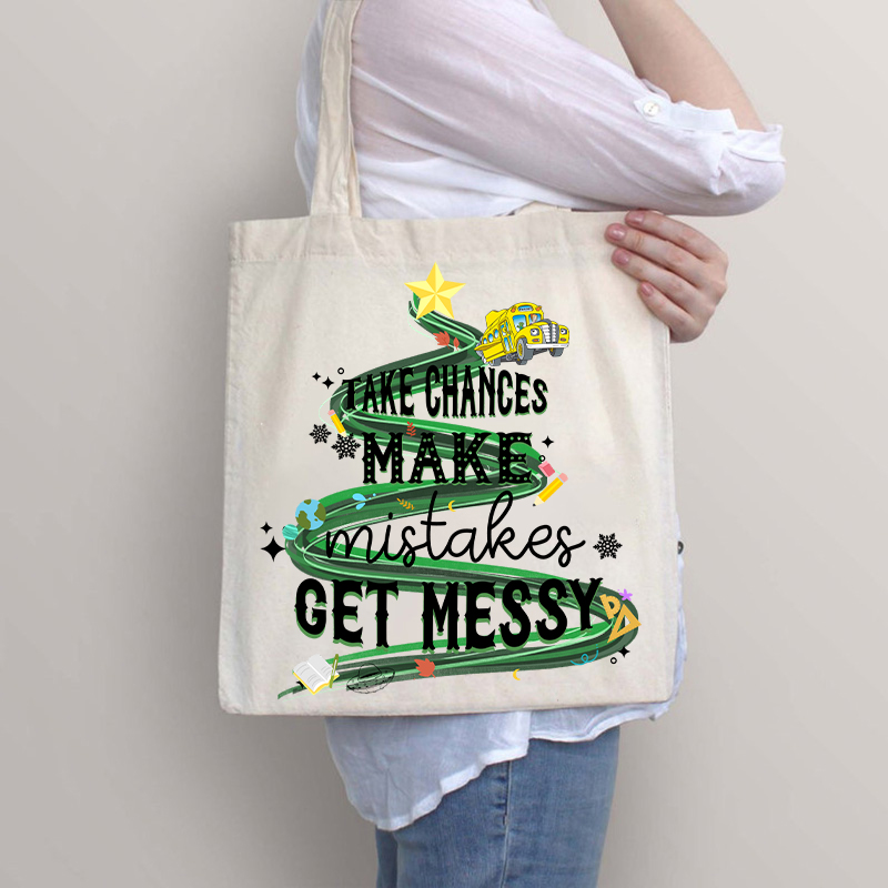 Take Chances Make Mistakes Get Messy Bus Tote Bag