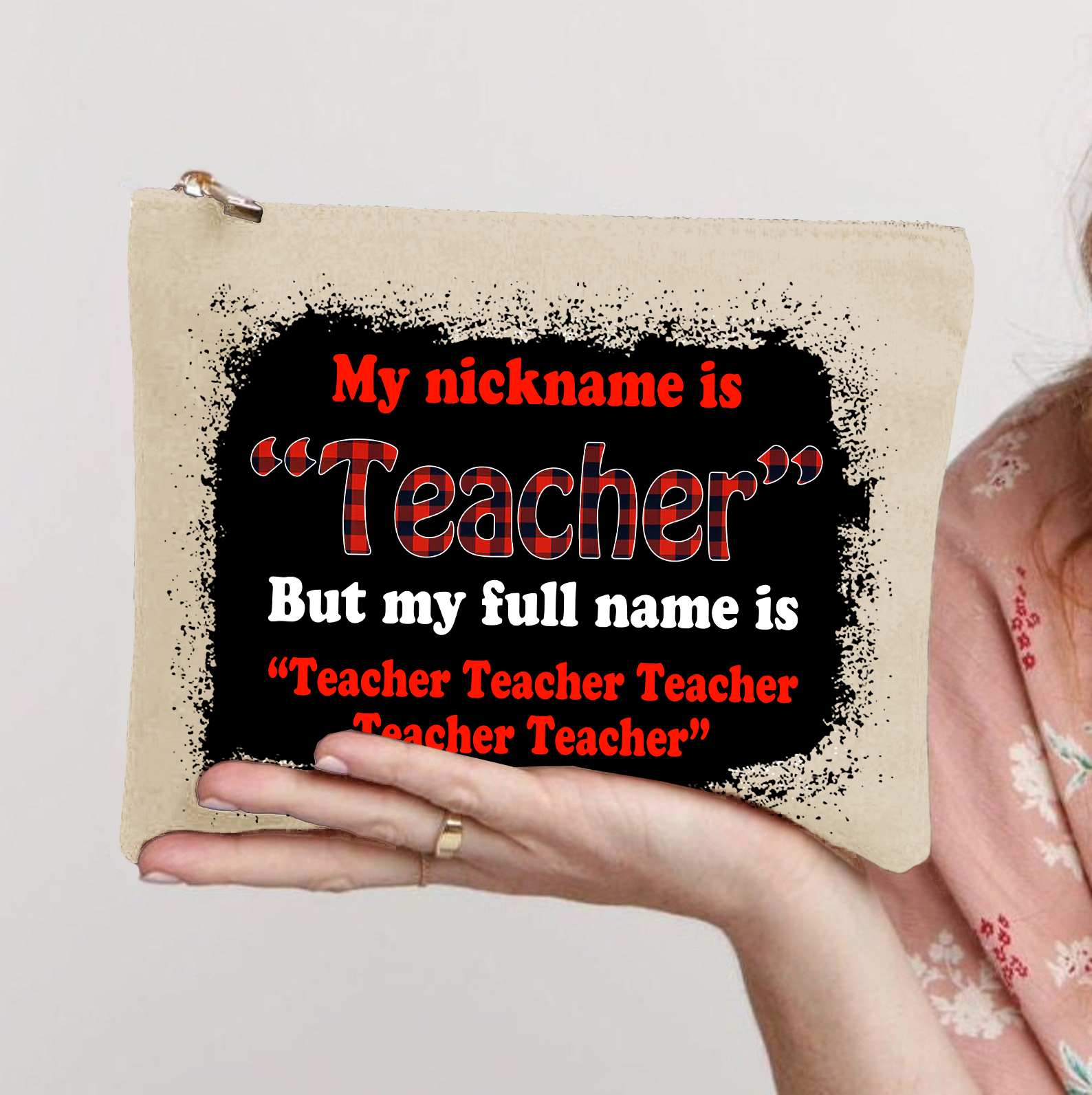 My Nickname Is Teacher Makeup Bag