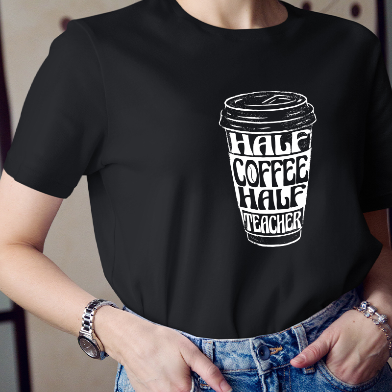 Half Coffee Half Teacher Teacher T-Shirt