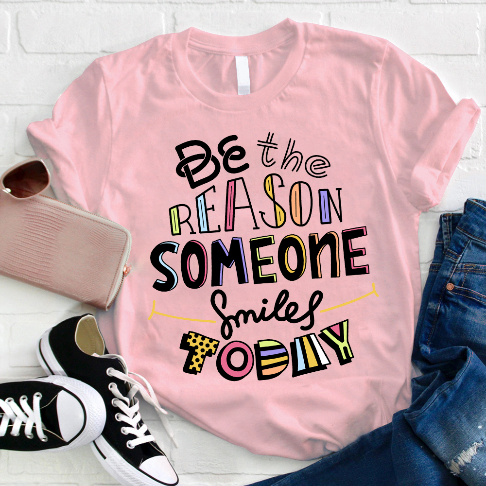 Be The Reason Someone Smiles Today Colorful Flag T-Shirt