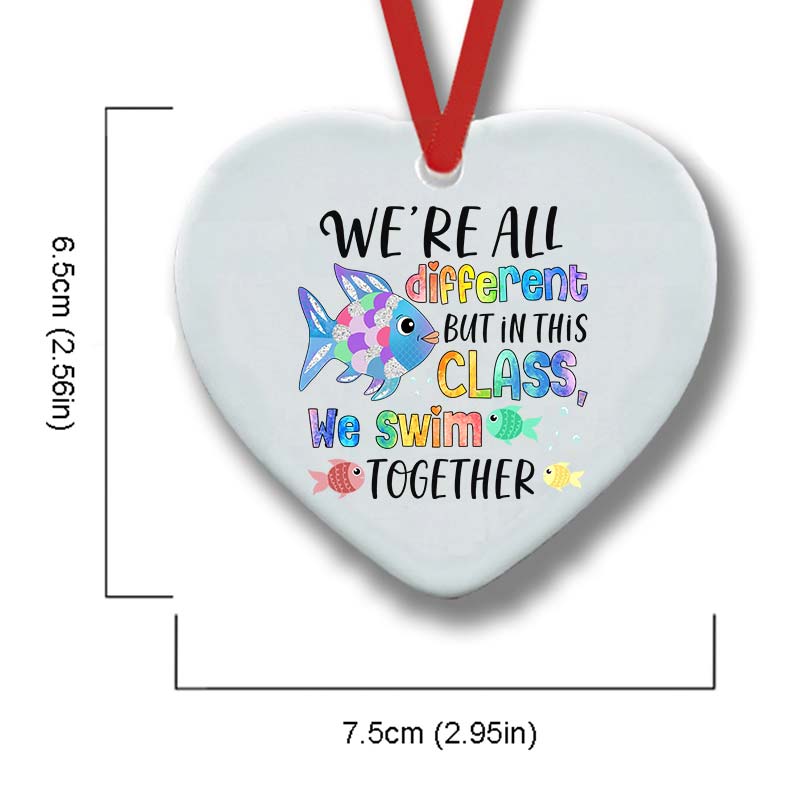 We're All Different but In This Class We Swim Together Ceramic Ornament