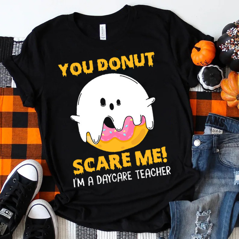 I'm A Daycare Teacher T-Shirt