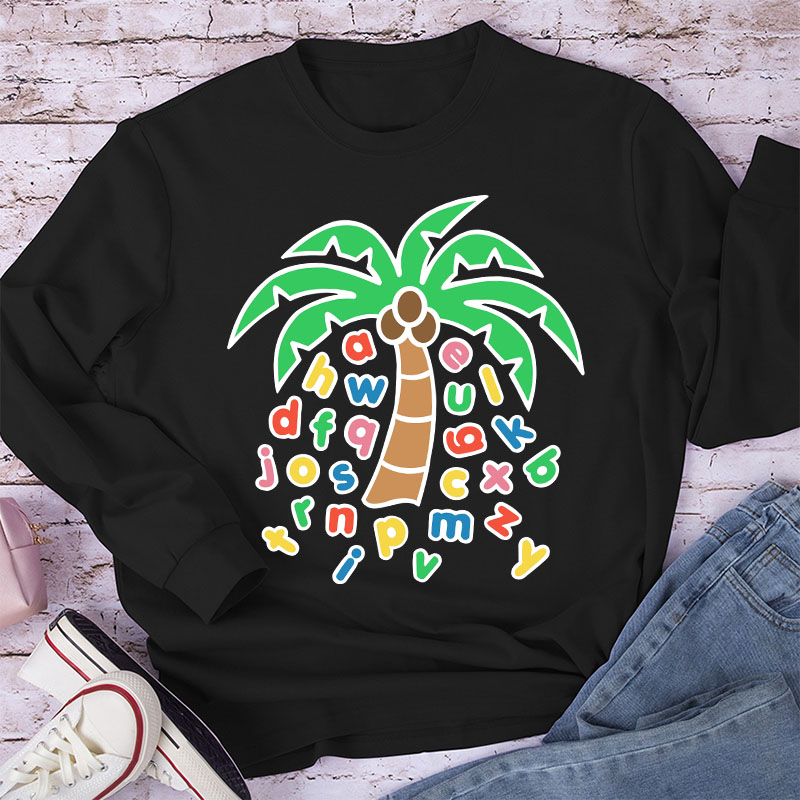 Letters Were Raining Down On The Coconut Trees Long Sleeve T-Shirt