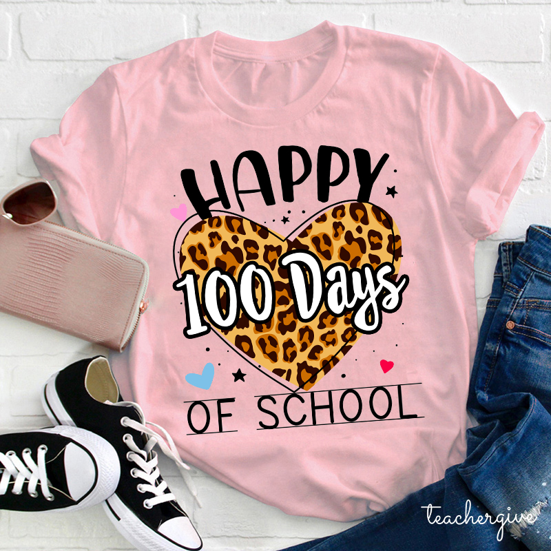 Happy 100 Days Of School Teacher T-Shirt