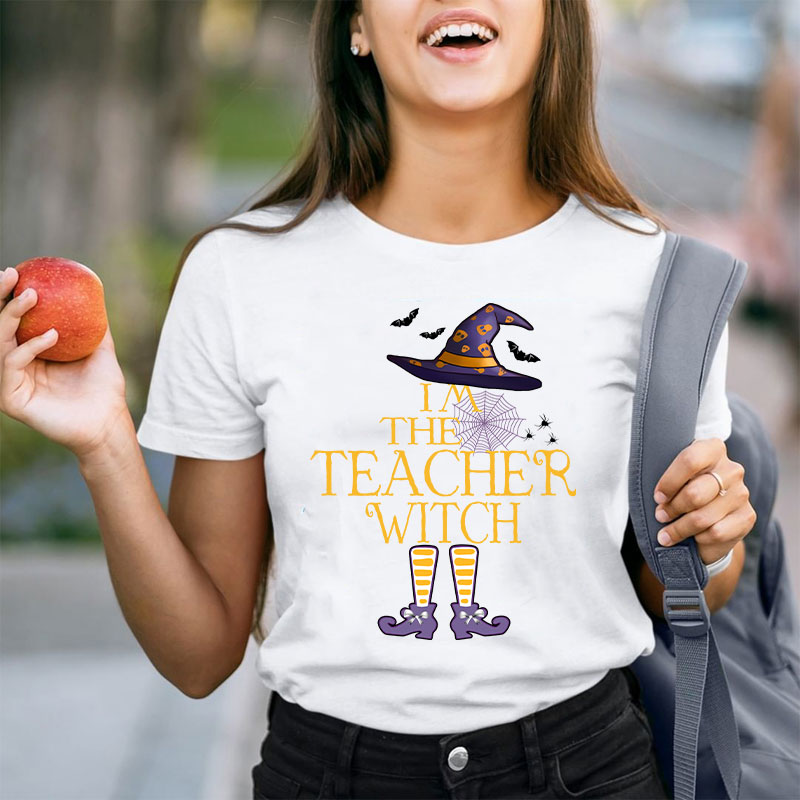 I'm The Teacher Witch T-Shirt