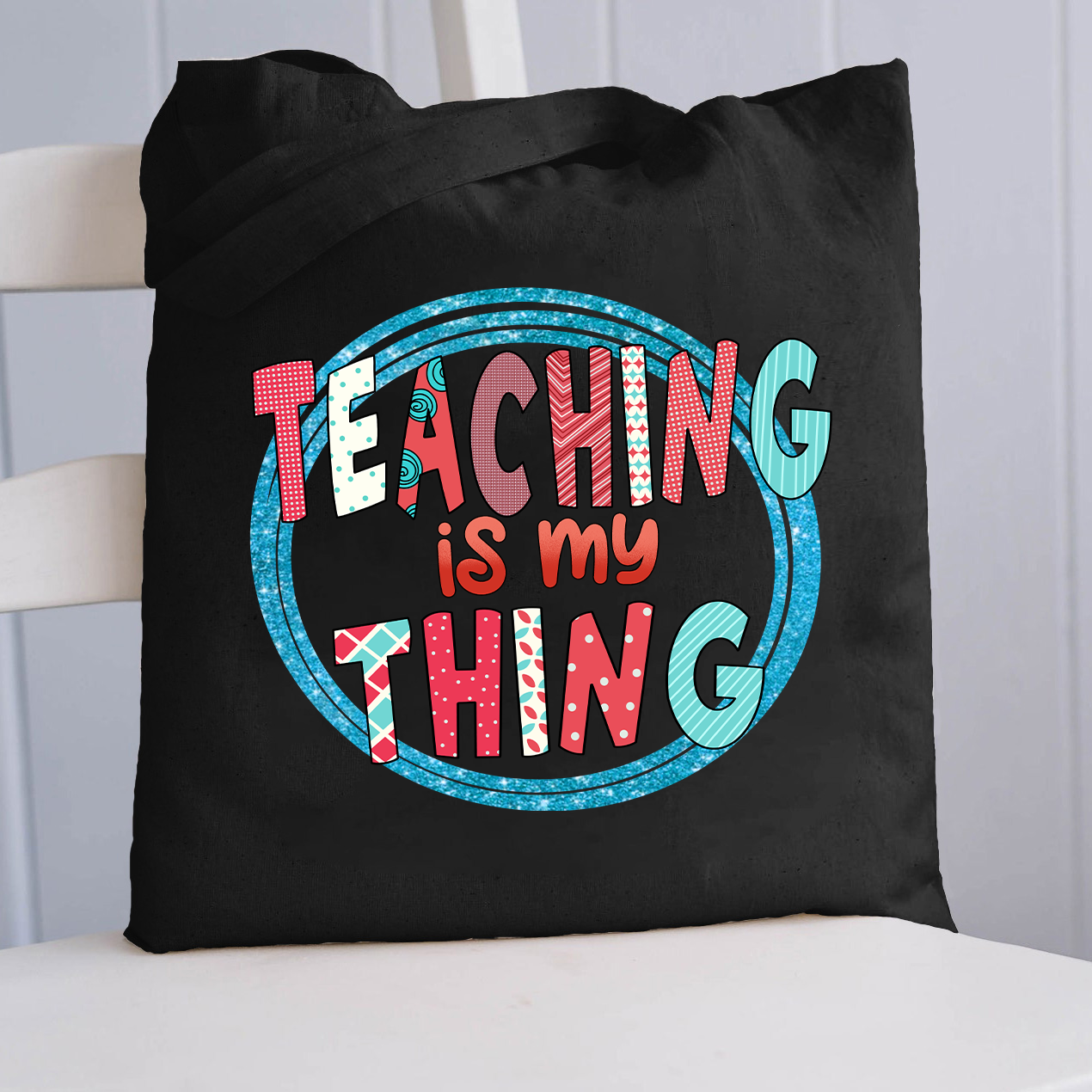 Teaching Is My Thing Pattern Tote Bag