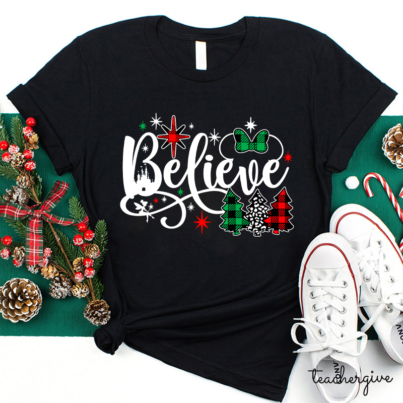 Believe Christmas Teacher T-Shirt