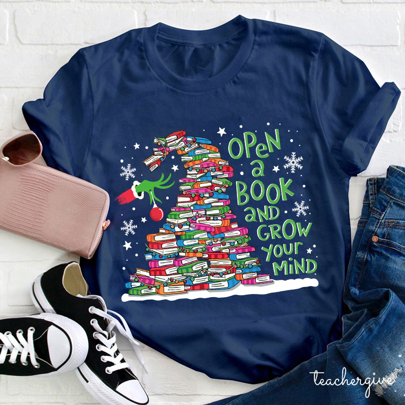 Open A Book And Grow Your Mind Teacher T-Shirt