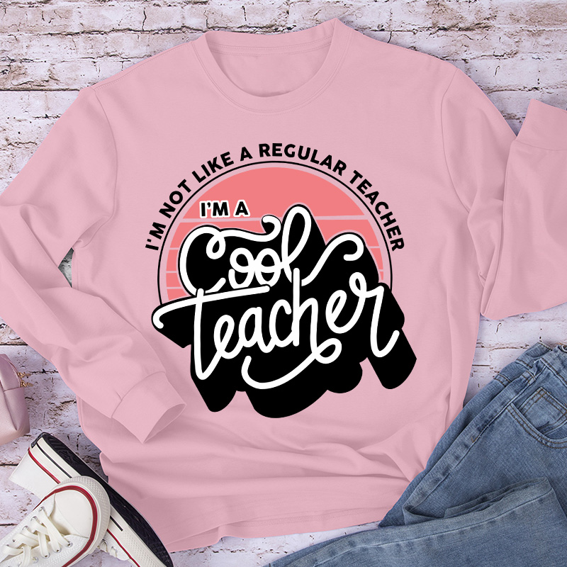 I'm A Cool Teacher Long Sleeve T-Shirt
