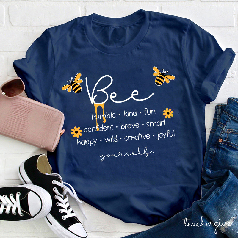 Bee Humble Kind Fun Teacher T-Shirt