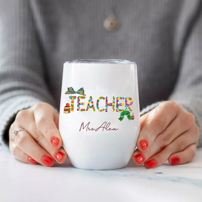 Personalized  Teacher Caterpillar  Teacher Name  Wine Tumbler