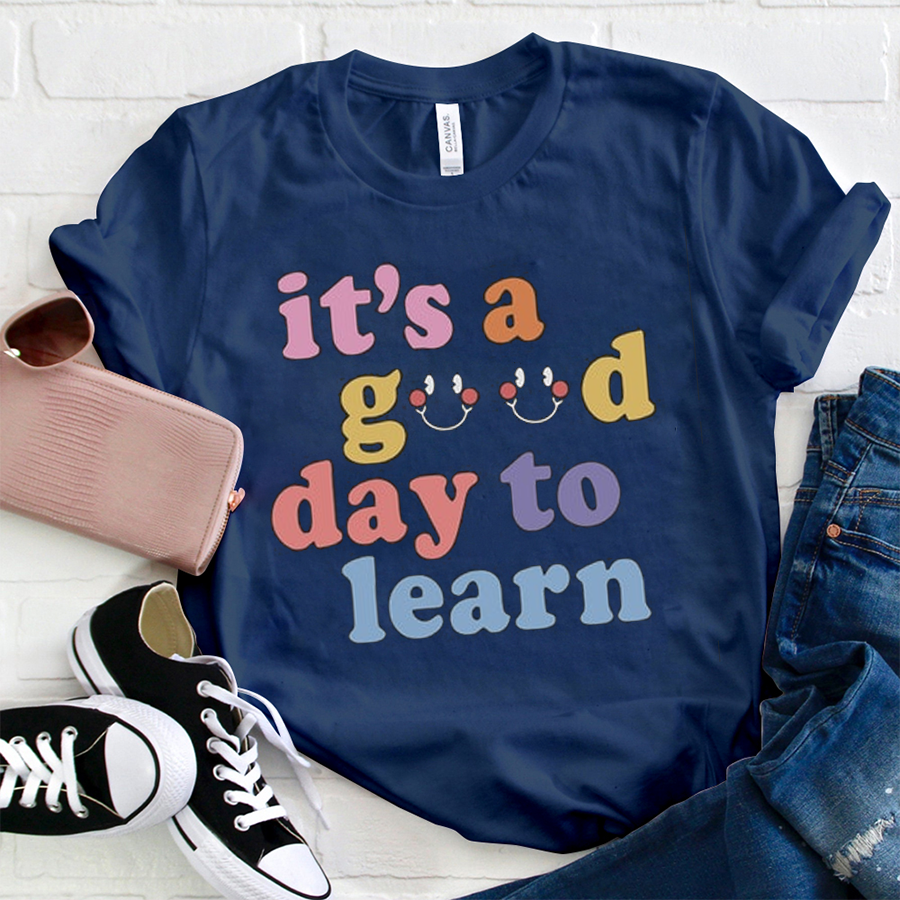 It's A Good Day To Learn Cartoon Smiles T-Shirt