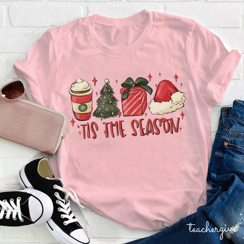 Tis The Season Teacher T-Shirt