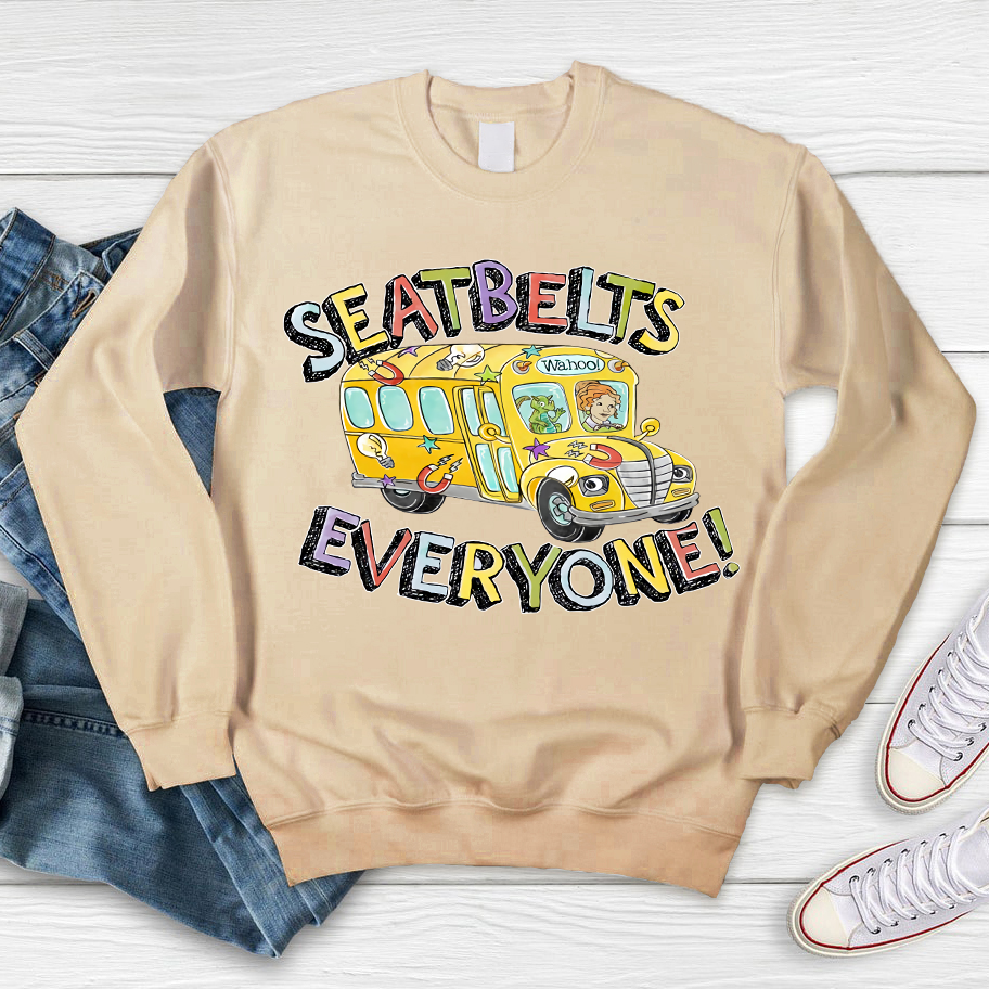 Seatbelts Everyone Sweatshirt