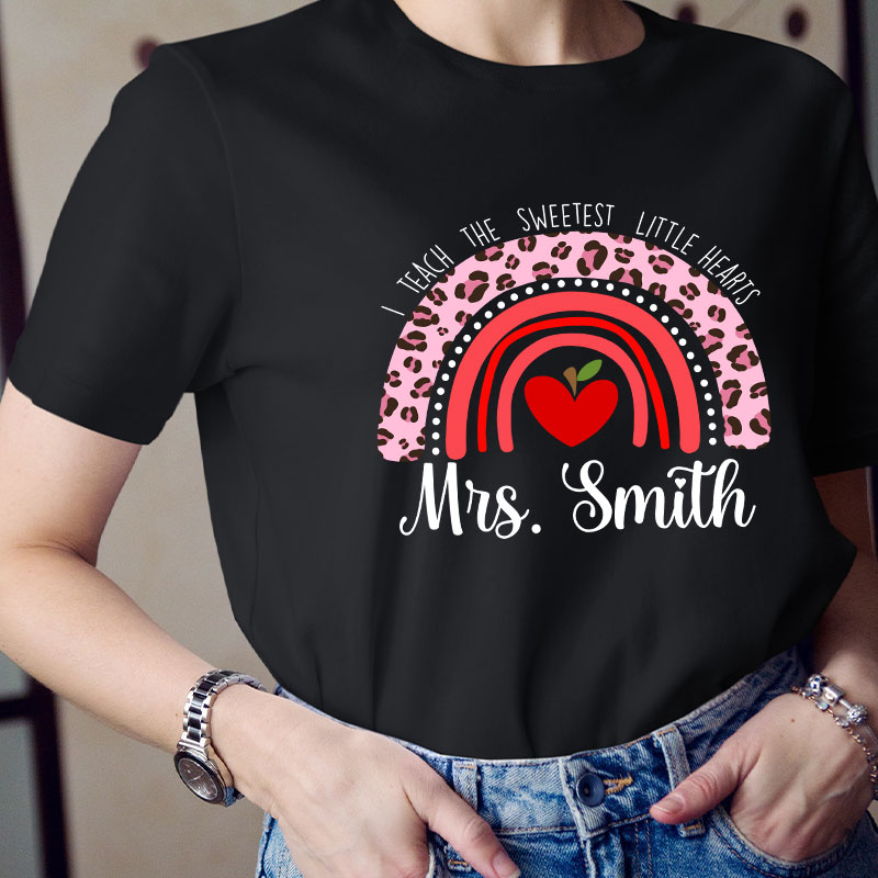 Personalized I Teach The Sweetest Little Hearts Teacher T-Shirt