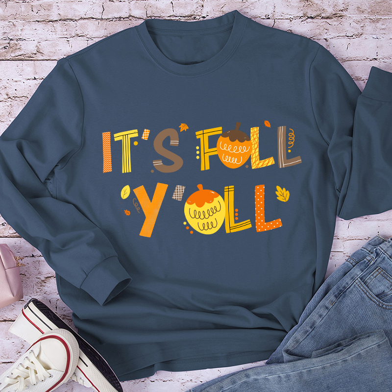 It's Fall Y'all Maple Leaf Teacher Long Sleeve T-Shirt