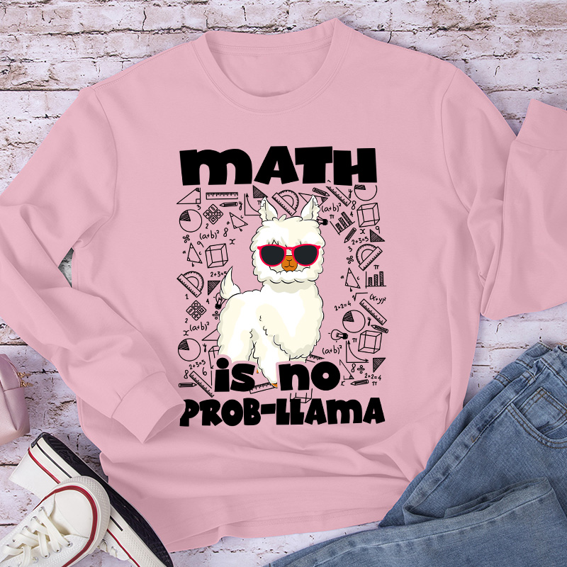 Math Is No Prob-Llama Long Sleeve T-Shirt