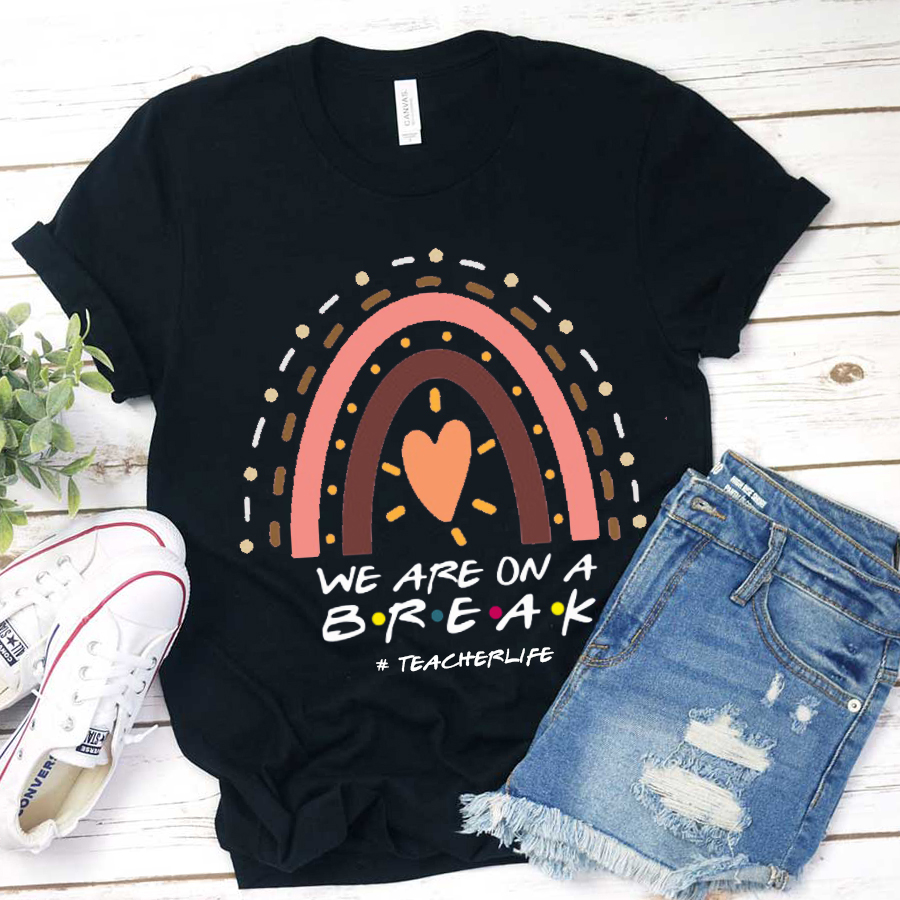Personalized We Are On A Break T-Shirt