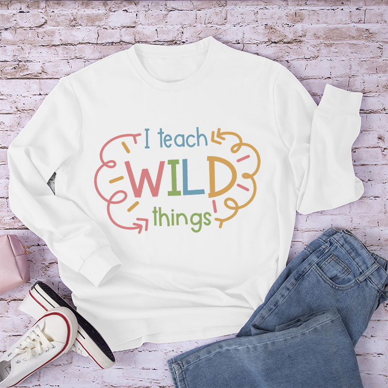 I Teach Wild Things Cute Long Sleeve T-Shirt