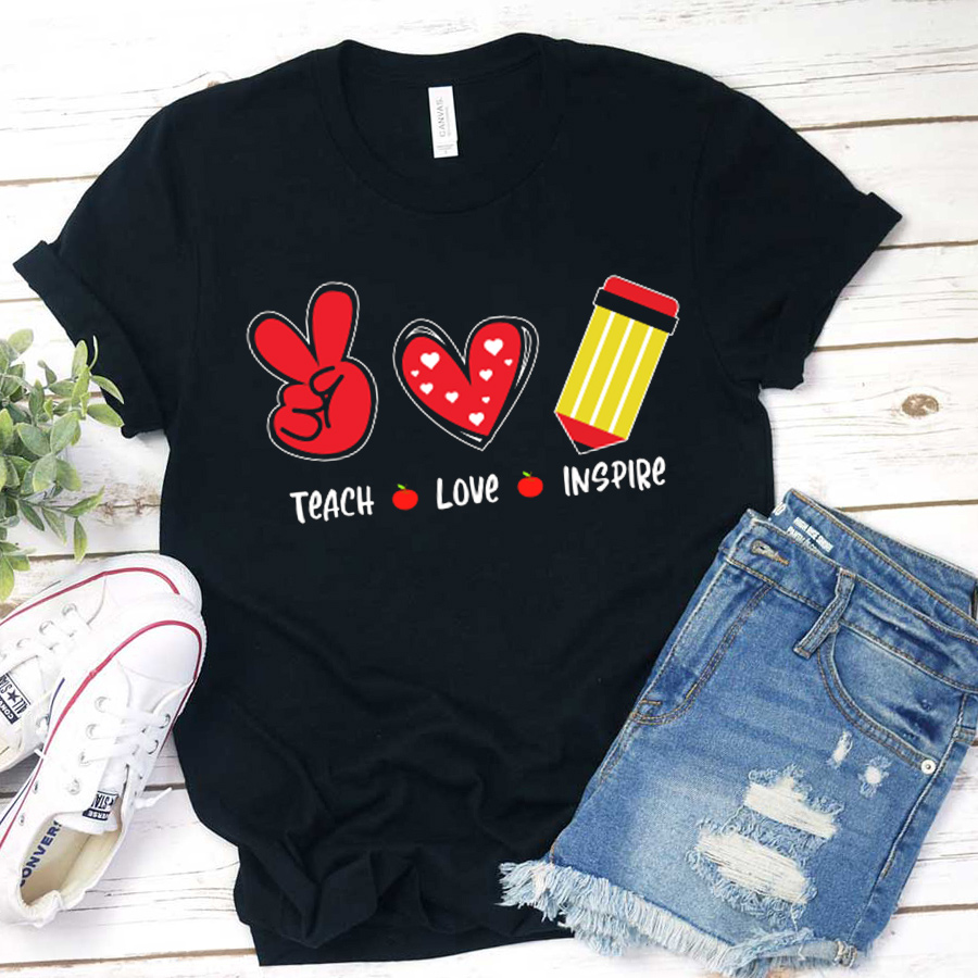 Funny Teach Love Inspire T-Shirt