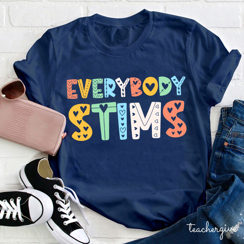 Everybody Stims Teacher T-Shirt