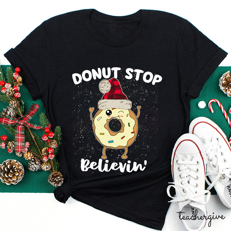 Don't Stop Believing Teacher T-Shirt