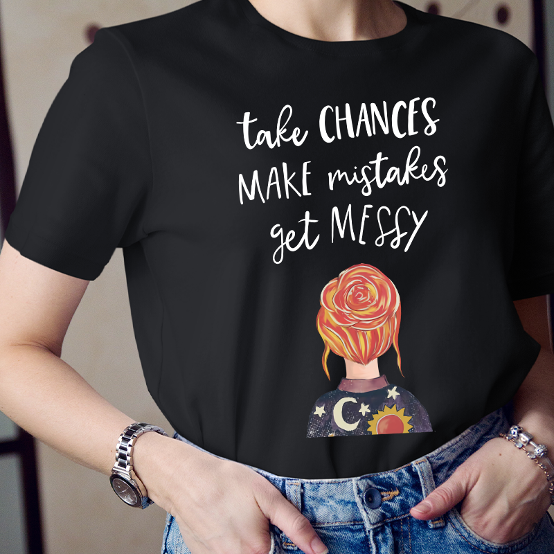 Take Chances Make Mistakes Get Messy Stars Moon T-Shirt