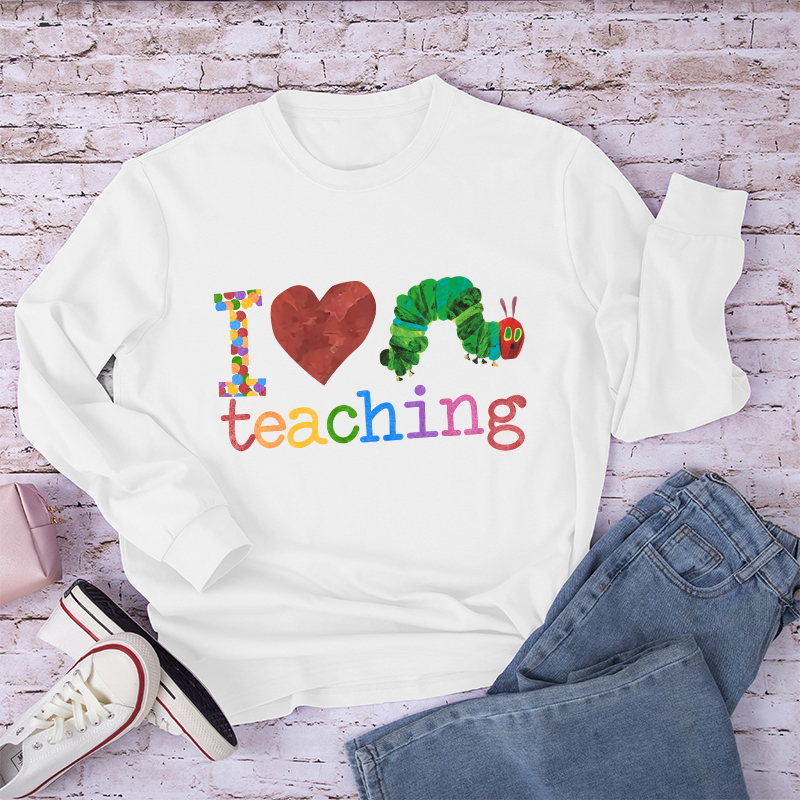 I Love Teaching Caterpillar Long Sleeve T-Shirt