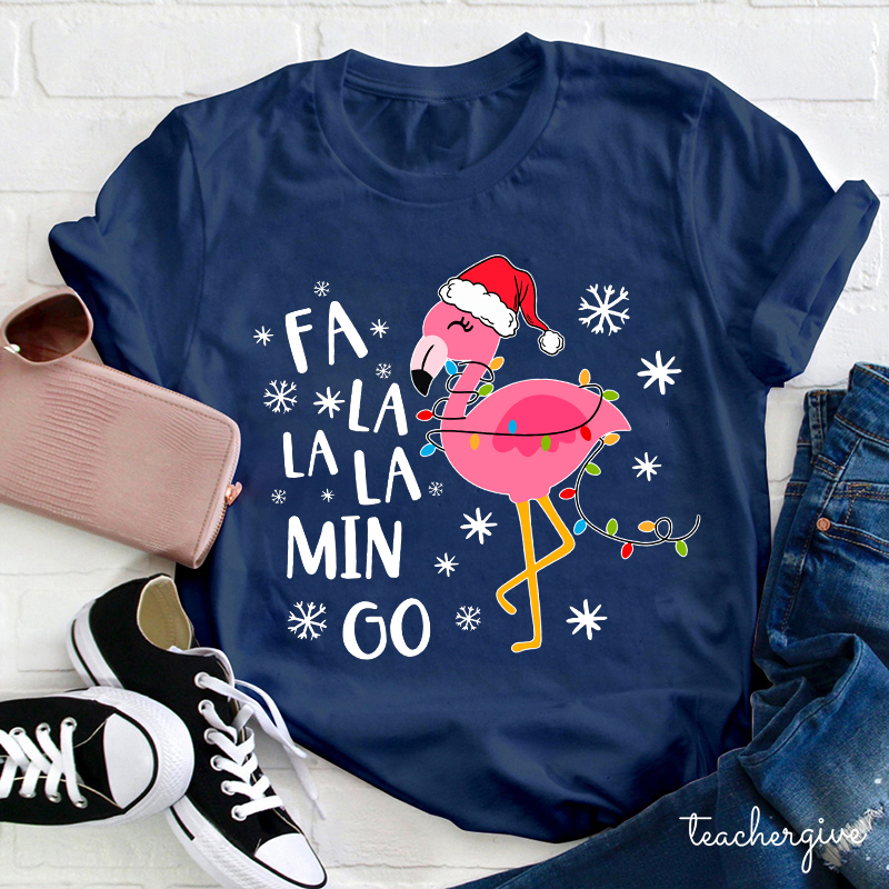 Fa La La La Min Go Teacher T-Shirt