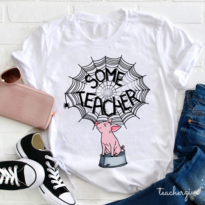 Some Teacher T-Shirt