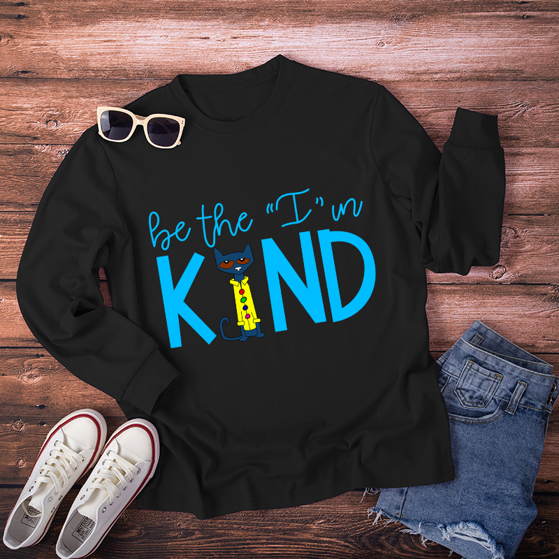 Be The I'm Kind Long Sleeve T-Shirt