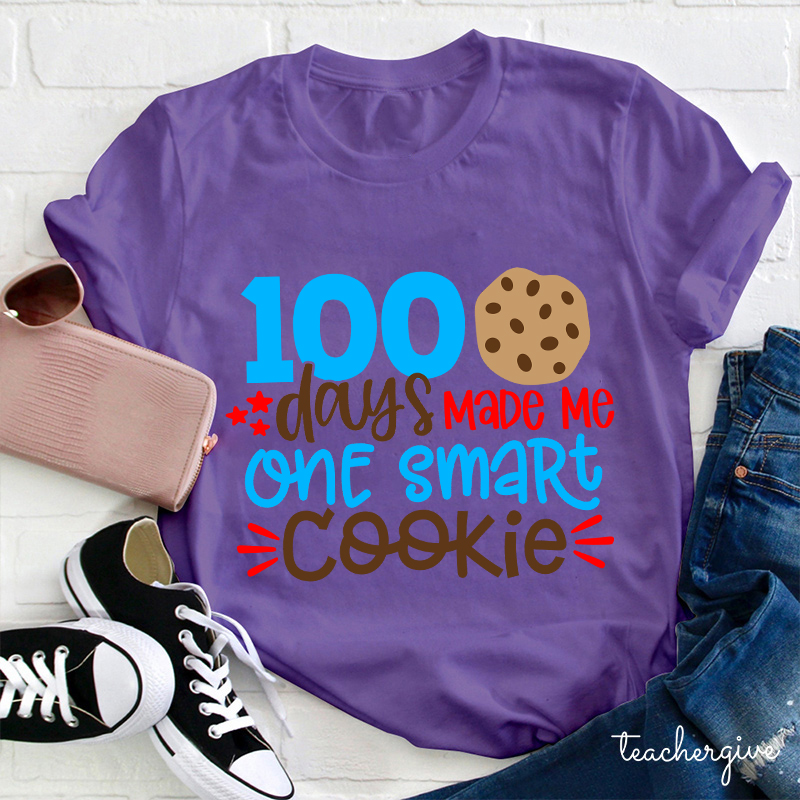 100 Days Made Me One Smart Cookie Teacher T-Shirt