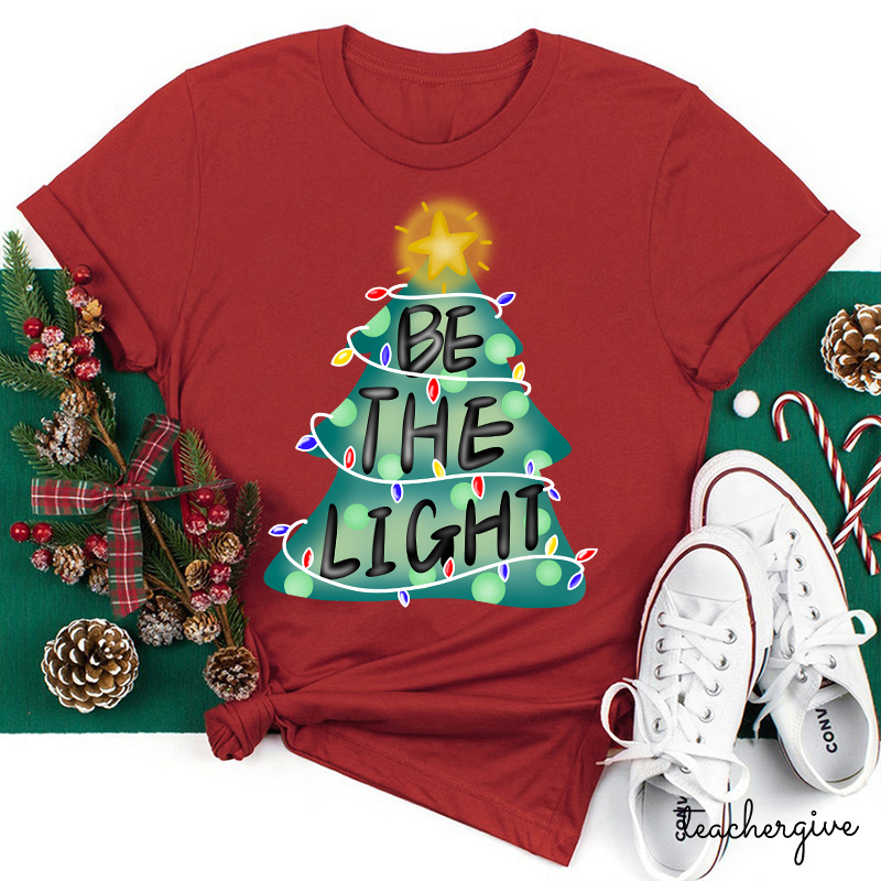 Be The Light From Now On Teacher T-Shirt