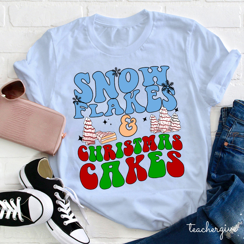 Snow Flakes And Christmas Cakes Teacher T-Shirt