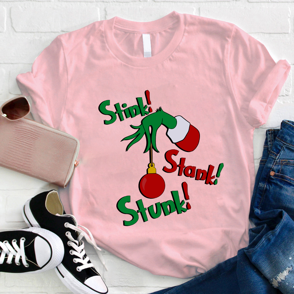 Stink Stank Stunk Teacher T-Shirt