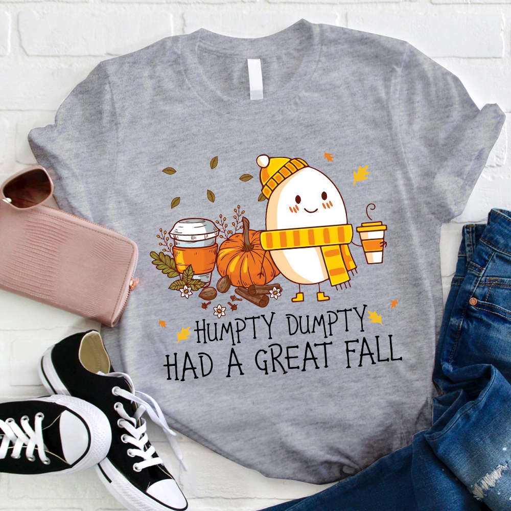 Humpty Dumpty Had A Great Fall Halloween Teacher T-Shirt