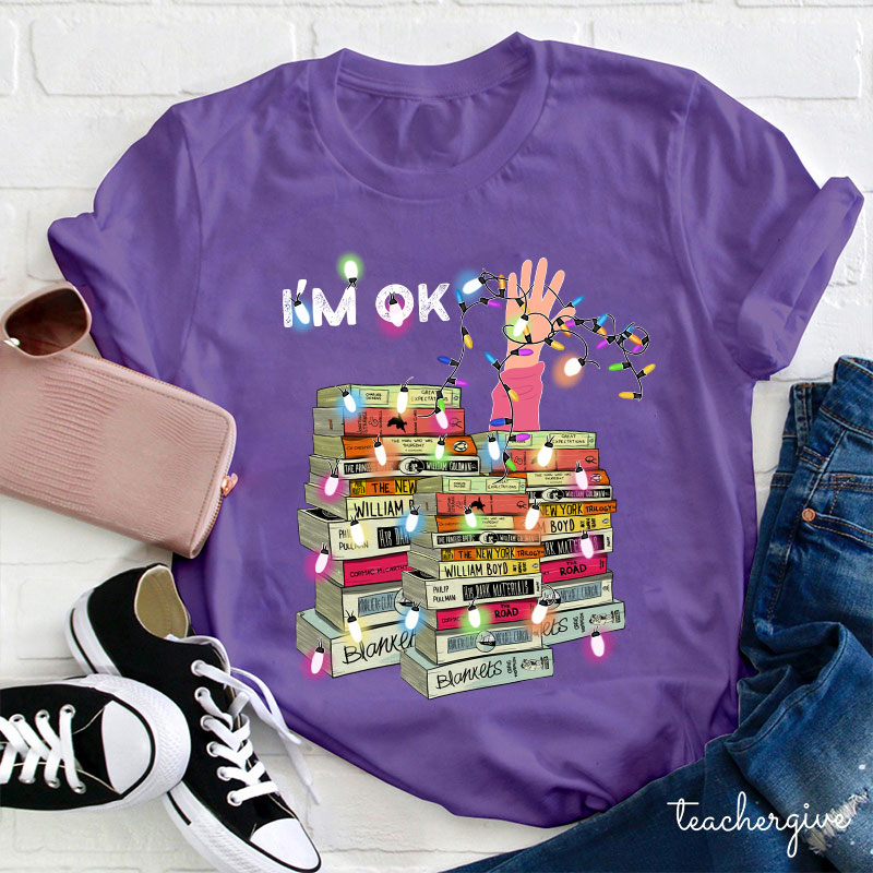 I'm Ok Just Immerse Myself In A Sea Of ​​Knowledge Teacher T-Shirt