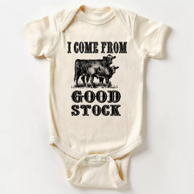  I Come From Good Stock Bodysuit For Baby