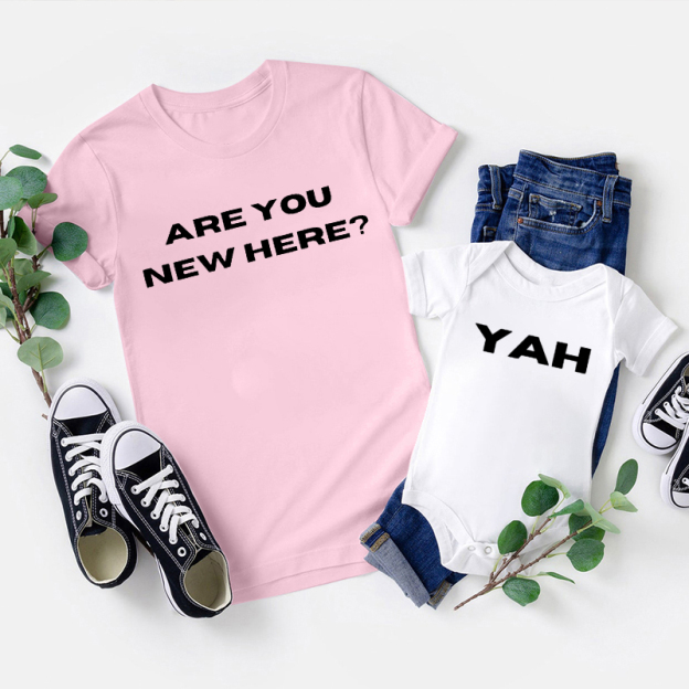 Are You New Here/Yah Dad And Me Family Matching Tees