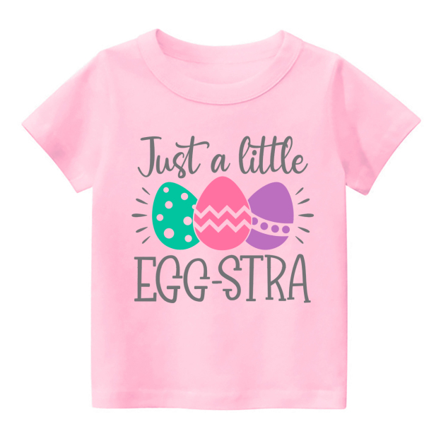 Just A Little EGG-STRA Toddler Shirt