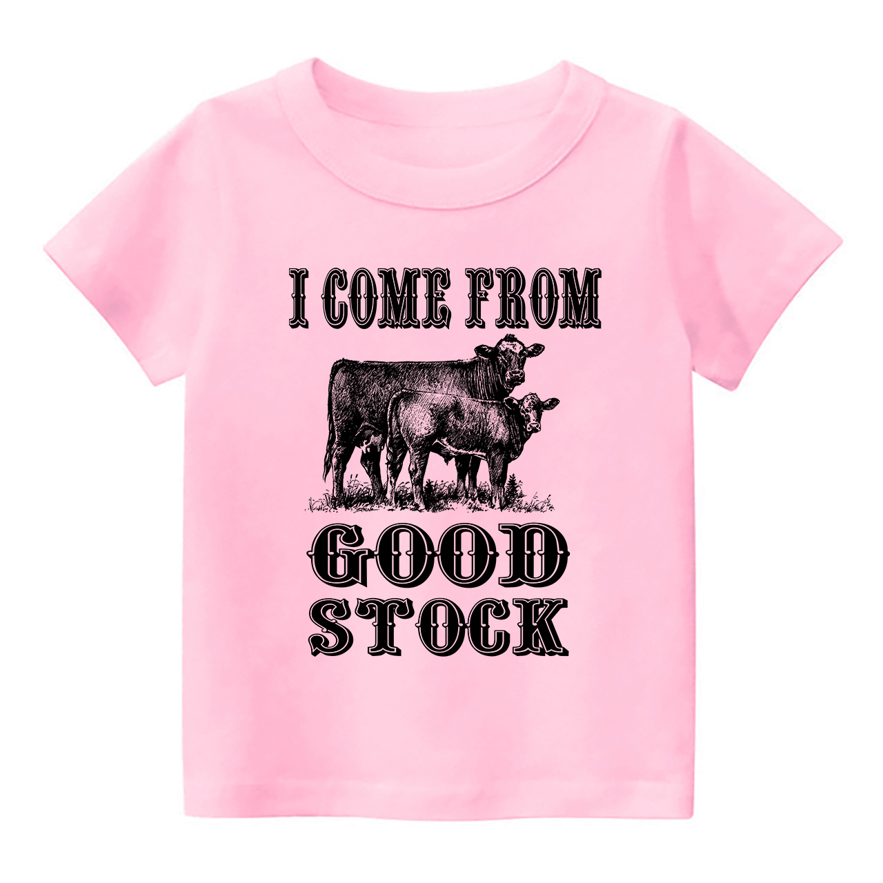  I Come From Good Stock Toddler Shirt