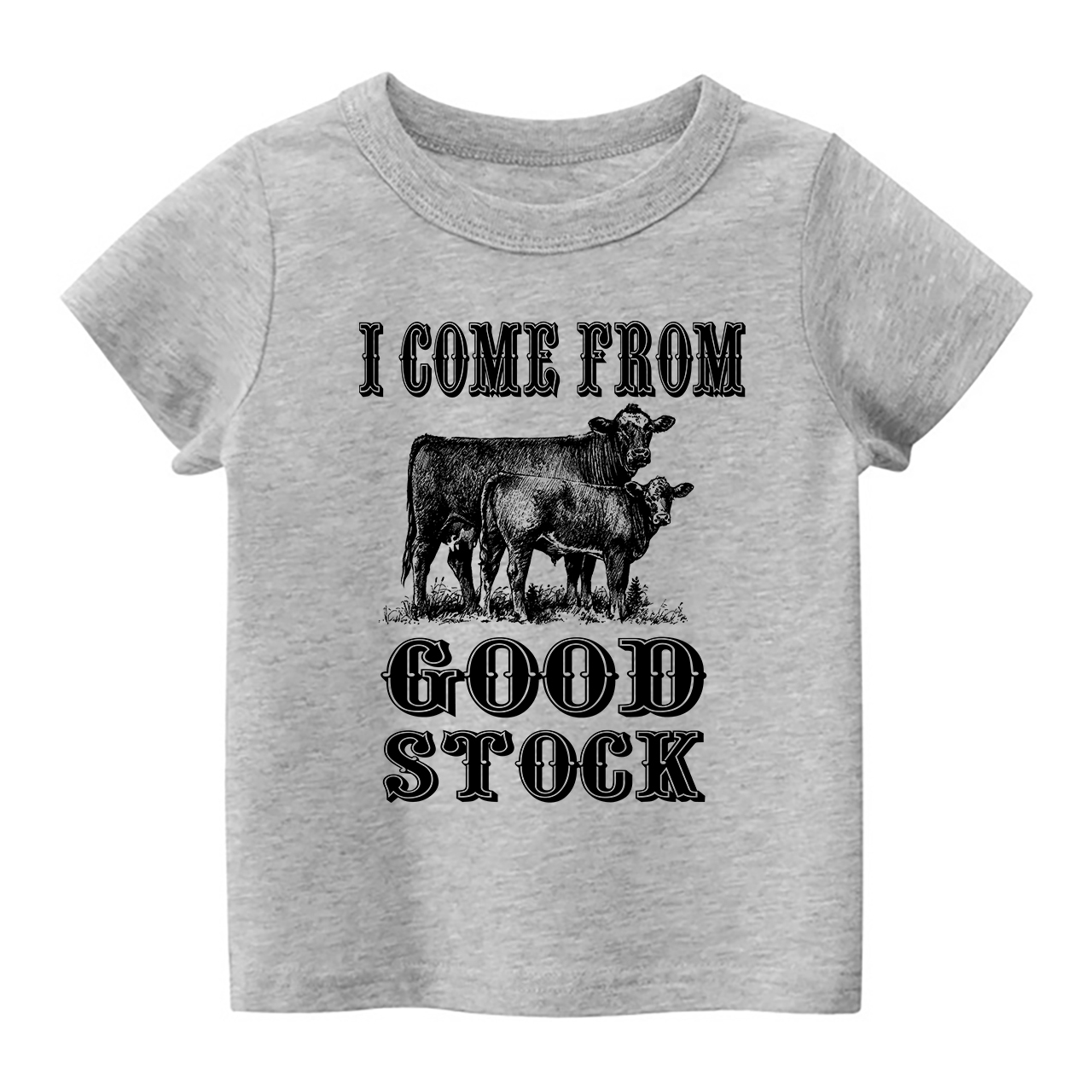  I Come From Good Stock Toddler Shirt