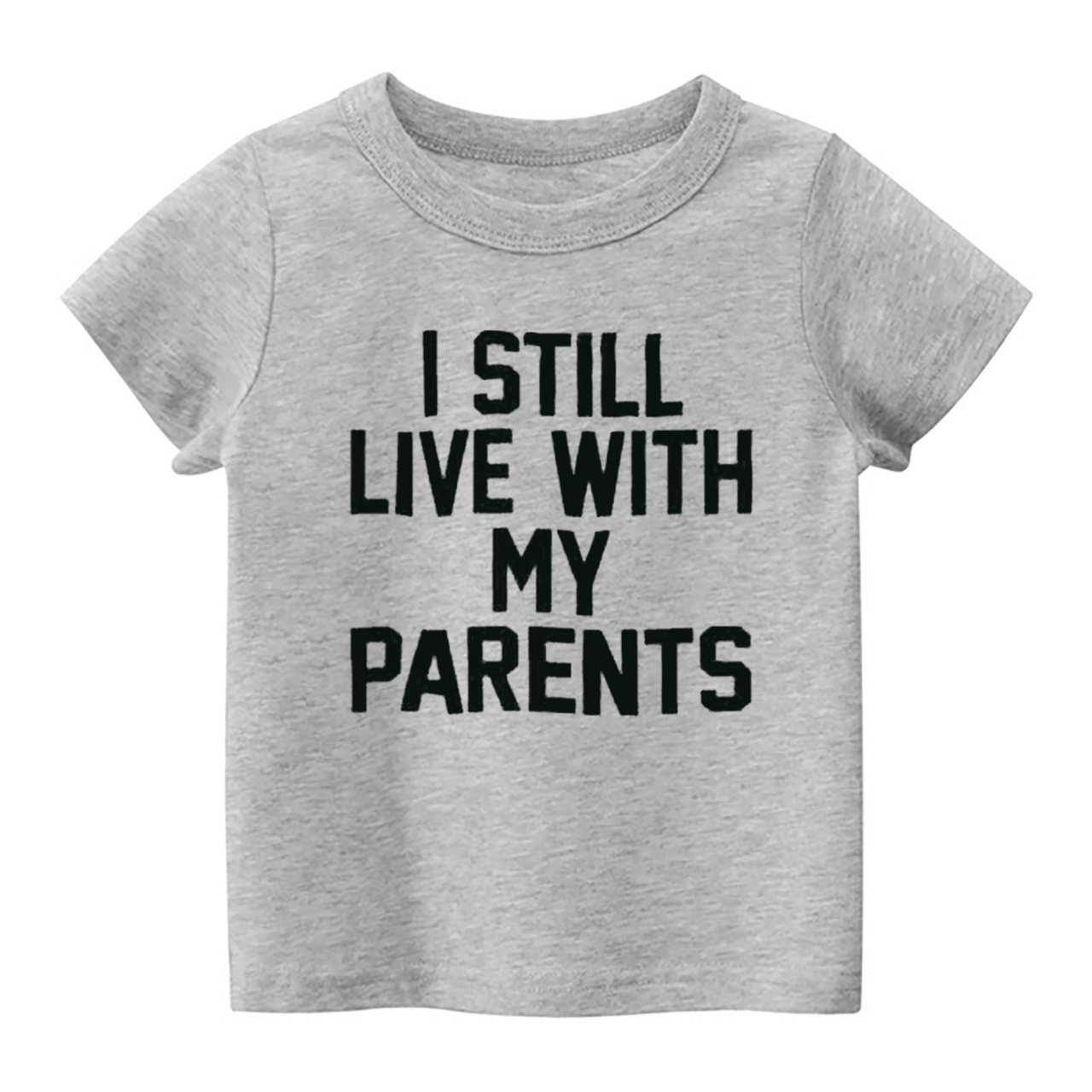 I Still Live With My Parents Kids Shirt