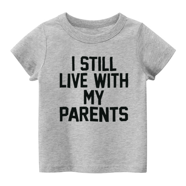 I Still Live With My Parents Kids Shirt