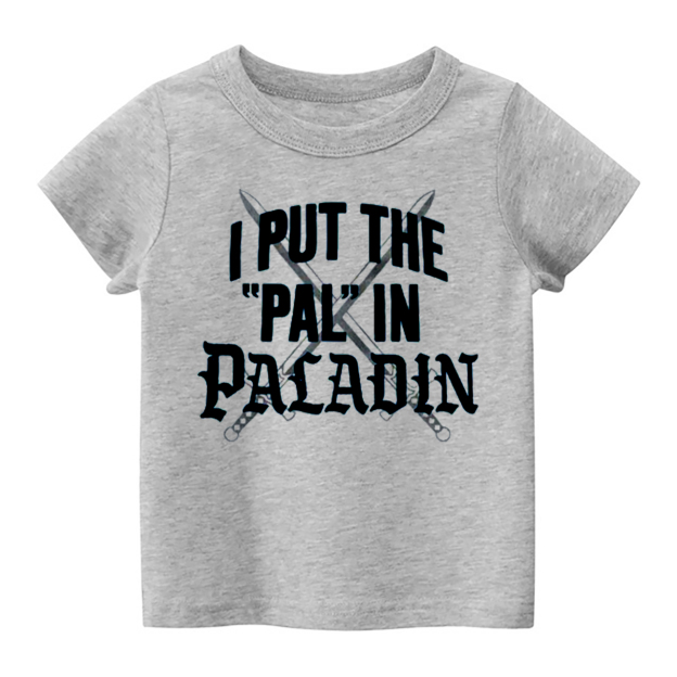 Put The Pal In Paladin Kids Shirt
