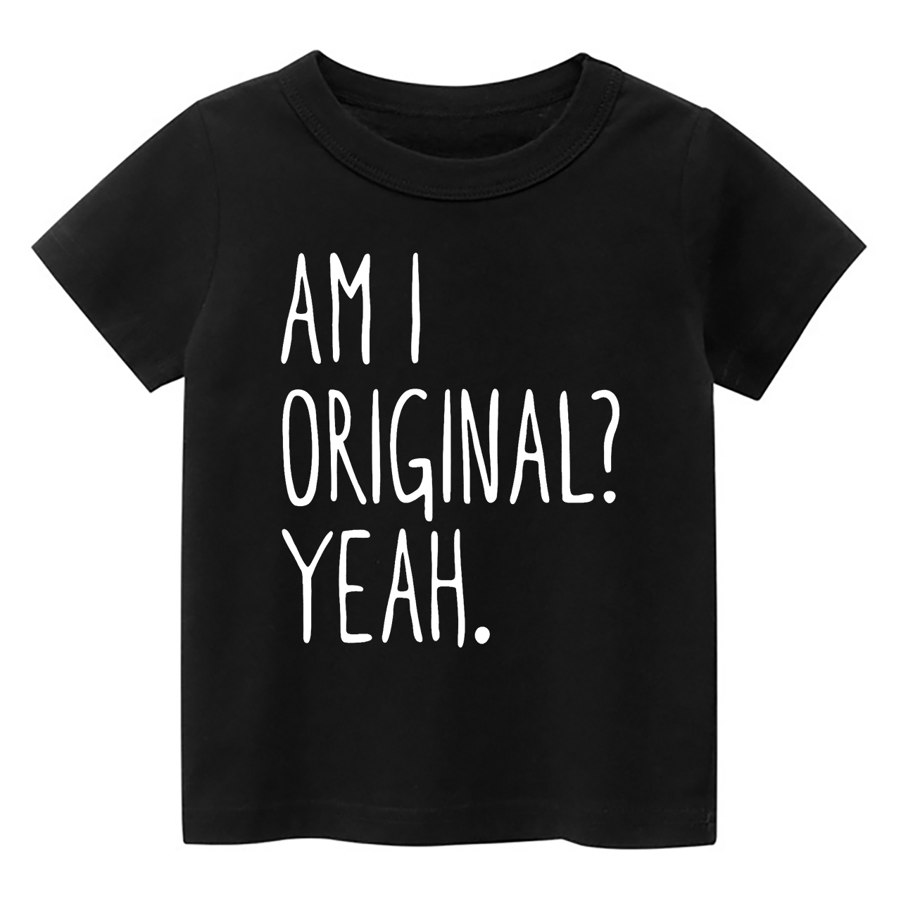 Am I Original? Yeah. Kids Shirt
