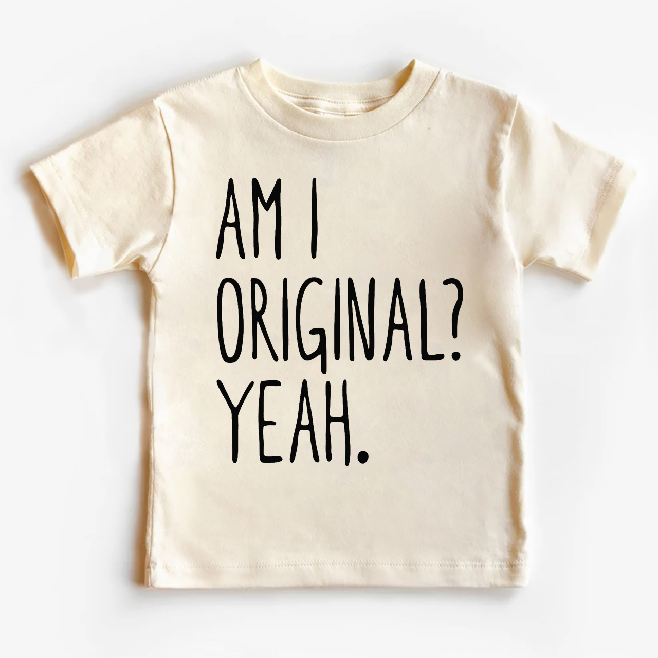 Am I Original? Yeah. Kids Shirt