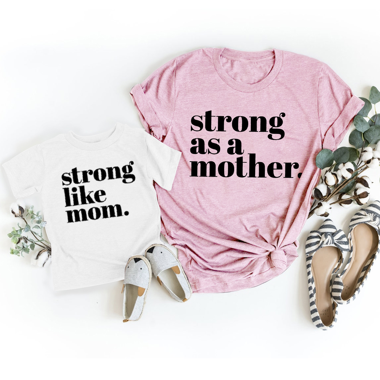 Strong Like Mom Matching T-Shirt