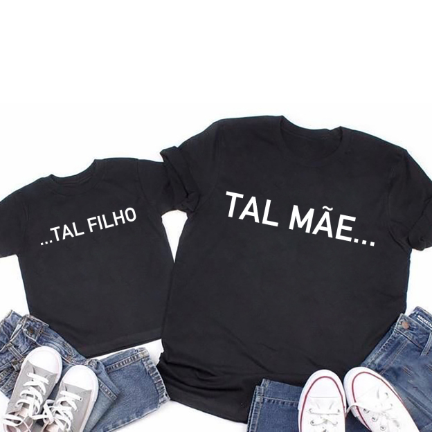 TAL MÃE...Matching Tees For Mother's Day