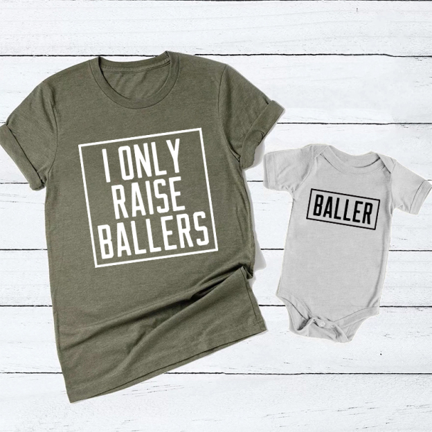 I Only Raise Ballers Matching T-Shirts For Mother's Day